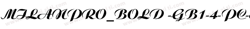 MILanPro_BOLD -GB1-4-pc-EUC-h字体转换